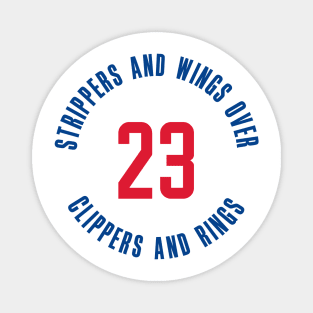 Strippers and Wings Over Clippers and Rings Magnet